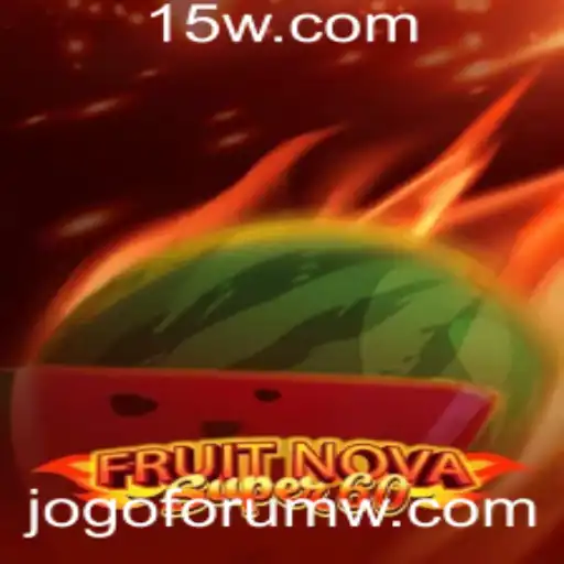 FruitNovaSuper60: Um Guia Completo para o Jogo Frenético